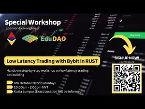 Special Workshop: Low Latency Trading with Bybit in RUST | 8th October 2022 | 10:00 am - 2:00 pm |