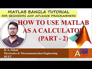 Matlab Bangla Tutorial 3 : How to use matlab as a calculator- part 2