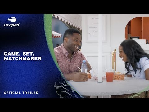 Game, Set, Matchmaker | Official Trailer | 2025 US Open
