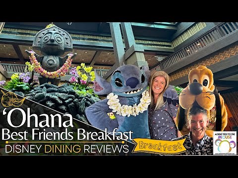 CHARACTER BREAKFAST at 'Ohana in Polynesian Village Resort at Disney World | Disney Dining Review