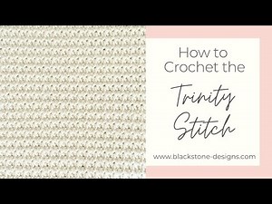 How to Crochet the Trinity Stitch