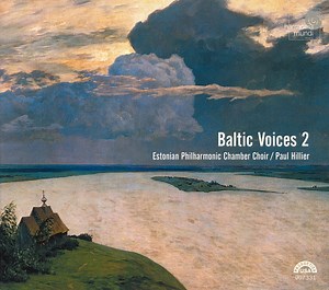 Estonian Philharmonic Chamber Choir / Paul Hillier - Baltic Voices 2