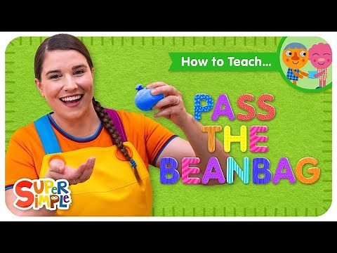 How To Teach the Super Simple Song "Pass The Beanbag" - Circle Time Song for Kids!