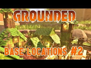 Grounded | Best Locations To Build Your Base #2 | Safe Locations | Base Ideas