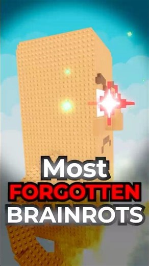 The Most FORGOTTEN Brainrot