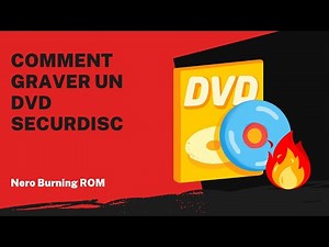 Comment graver un DVD SecurDisc | Tutoriel Nero Burning ROM