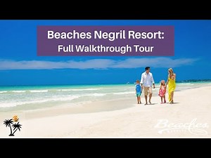 Beaches Negril Full Walkthrough Tour [ 2022 ] | A Raw Look At Jamaica's Leading Family Resort!