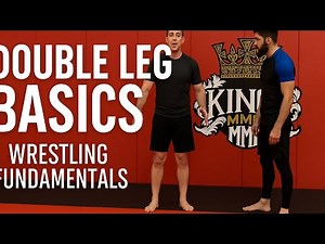 Double Leg Takedown Basics (Wrestling Fundamentals for MMA & BJJ)