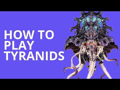 How to Play Tyranids in 10th Edition - Warhammer 40k Tactics
