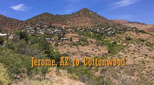 Arizona - Jerome to Cottonwood via Clarkdale - America's Most Scenic Drives - Let's See America