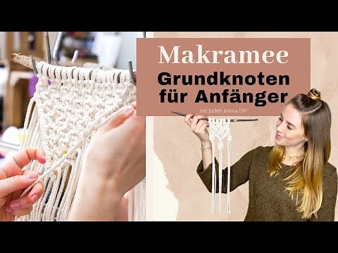 Makramee für Anfänger | Basics | Wandbehang | Beginner | Knüpfen | Grundknoten | Anleitung