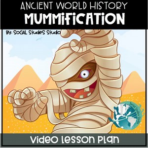 Video Lesson: Ancient Egypt- Mummification