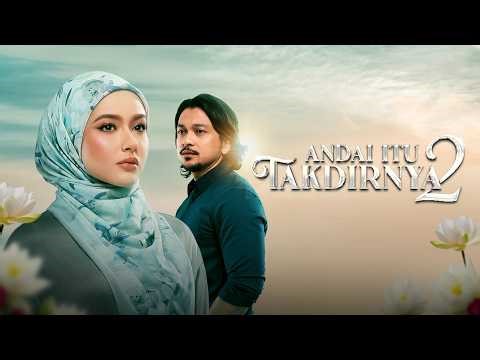 Full Review& Sinopsis Penuh Drama Episod Andai Itu Takdirnya Musim 2, Pelakon (Cast) - Astro & Sooka