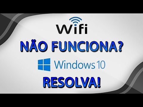 Wi-Fi não funciona no Windows 10 - Veja como resolver