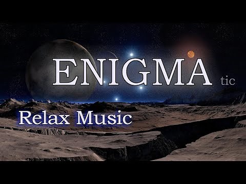 ENIGMA tic Лучшая Музыка для Души и Релаксации Красивые и Неземные Мелодии для Отдыха