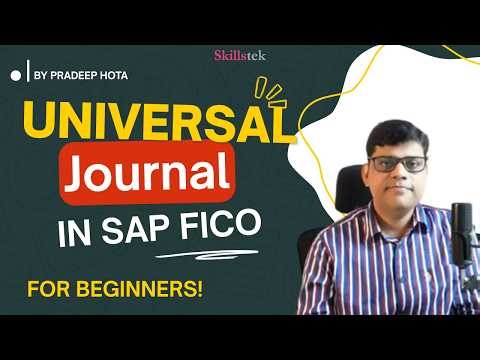 Role of Universal Journal Within SAP S/4HANA FICO - For Beginners!
