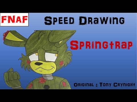 Speed Drawing Fnaf : Springtrap [Original : Tony Crynight]