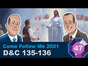 Scripture Gems Ep. 47- Come Follow Me: D&C 135-136