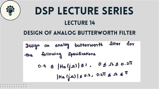 DSP: Lecture 14 | Problem 2 | Design of Analog Butterworth Filter | Step by Step Solution | Sharu Shree M