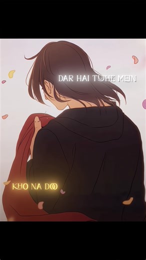 Dar Hai Tujhe Mein Kho Na Doo.🥺🖤