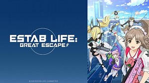 Watch Estab Life: Great Escape