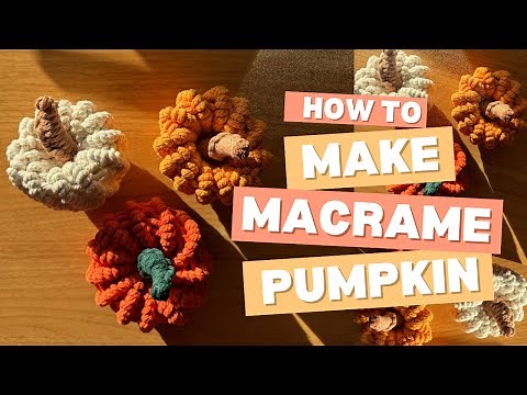 DIY Macrame Pumpkin Fall Decoration | Step-by-Step Tutorial 🎃