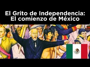 🇲🇽El Grito de Independencia: El Inicio de la Libertad de México