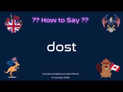 👫💖 How to Pronounce dost? (CORRECTLY) | Pronunciation Planet