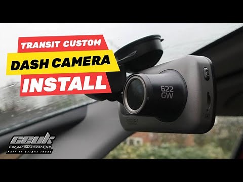 Installing a Dash Cam to a Ford Transit Custom