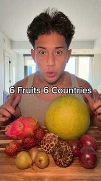 6 Fruits 6 Countries