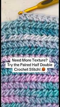 Learn the Paired Half Double Crochet Stitch! A quick + easy textured stitch for any crochet project