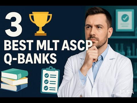 3 Best MLT ASCP Question Banks to Boost Your Exam Readiness