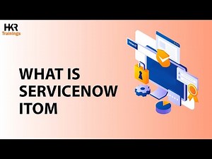 ServiceNow ITOM Tutorial | What is ServiceNow ITOM | ServiceNow ITOM Demo - HKR Trainings