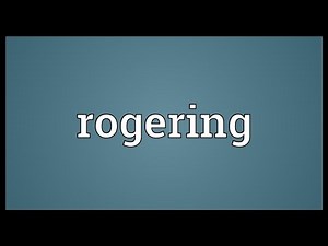Rogering Meaning