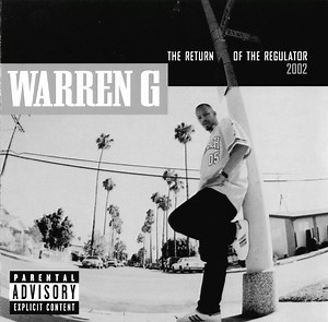 Warren G - The Return Of The Regulator