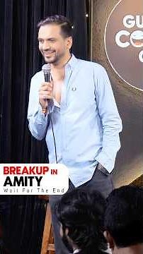 Breakup in AMITY! | Vikas Kush Sharma | Standup Comedy Crowd Work #standupcomedy