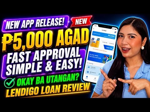 INSTAN P5,000 DITO KAY LENDIGO LOAN APP | FAST APPROVAL SIMPLE AND EASY LANG APPLYAN? SILIPIN MUNA