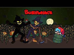 FNF VS Zardy Phase 2 - Bushwhack