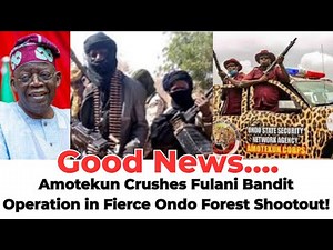 Fulani Bandit Gang Crushed as Amotekun Storms Ondo Forest and Rescues Four!