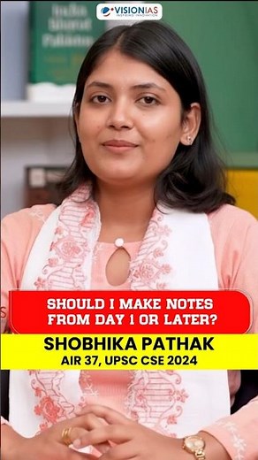 When Should You Start Making Notes for UPSC CSE — Day 1 or Later? | Toppers Talk | VisionIAS