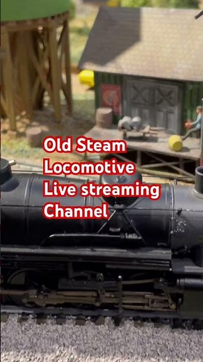 Old Steam Locomotive #livestream #modeltrains #live #modelrailroad #livestreaming #trainchannel #dcc