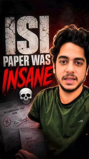 ISI Exam 2026 Was INSANE 💀 | Easiest Paper Ever?