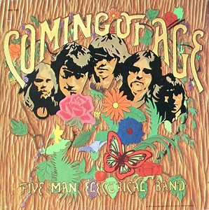 Five Man Electrical Band - Coming Of Age