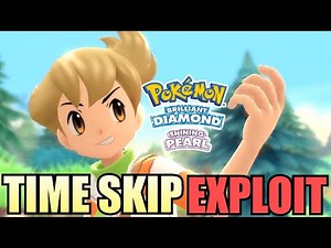Everything you can do with TIME SKIP EXPLOIT in Pokemon Brilliant Diamond Shining Pearl