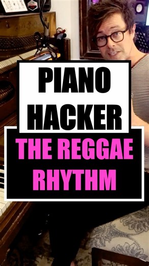 PIANO HACKER!! The Reggae Offbeat Trick ft. Bob Marley's “Three Little Birds” – Easy Piano Groove