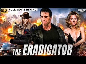 THE ERADICATOR - Full Hollywood Action Movie Hindi Dubbed | Dane, Kent | Hindi Action Thriller Movie
