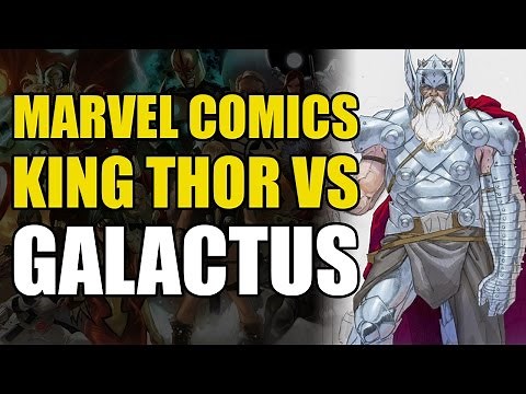 King Thor vs Galactus (The Rundown)