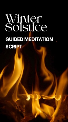 Winter Solstice - Guided Meditation Script #wintersolstice #solsticemeditation #meditationscript