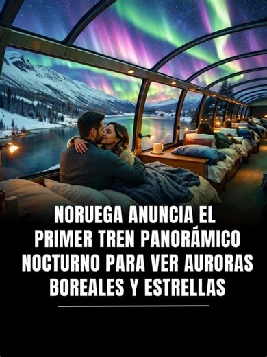 Noruega presentó un tren panorámico pensado para que los pasajeros observen auroras boreales.