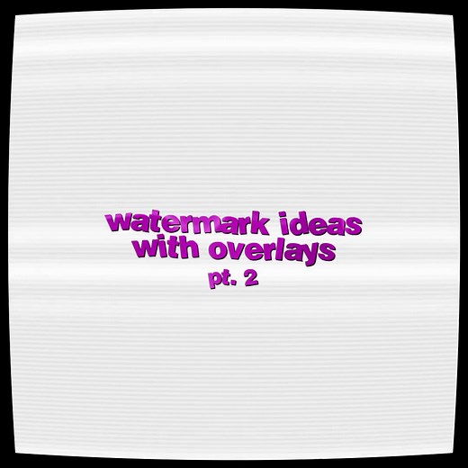 Watermark ideas with overlays! • #viraledit #watermark #editing #helpingeditors #editideas